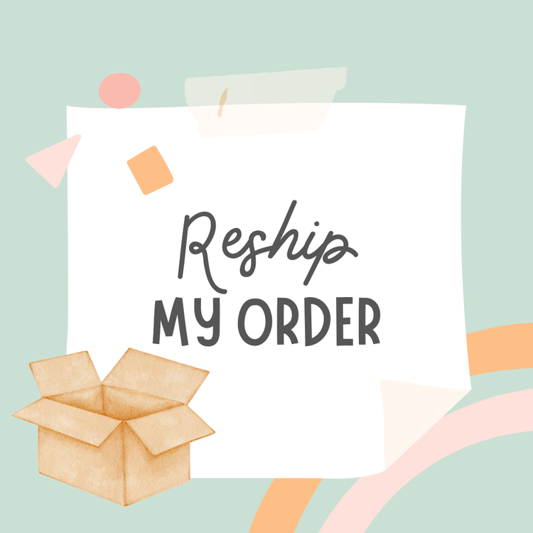 Reship My Order