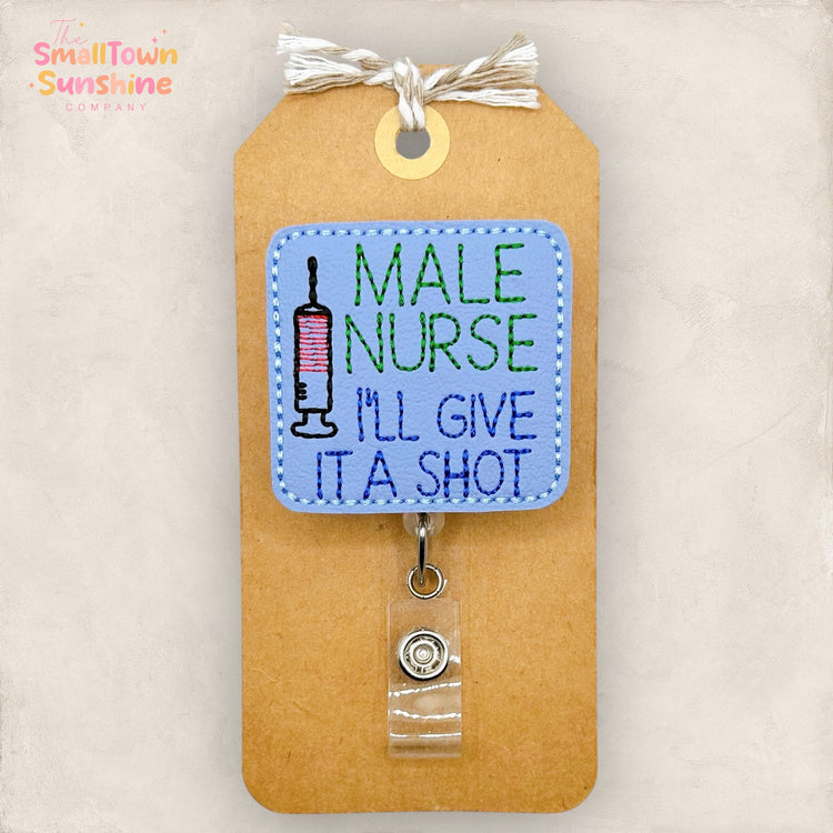 Male Nurse I'll Give it a Shot Badge Topper | EXCLUSIVE