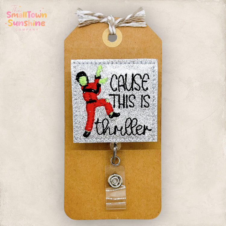 Cause This is Thriller Badge Topper