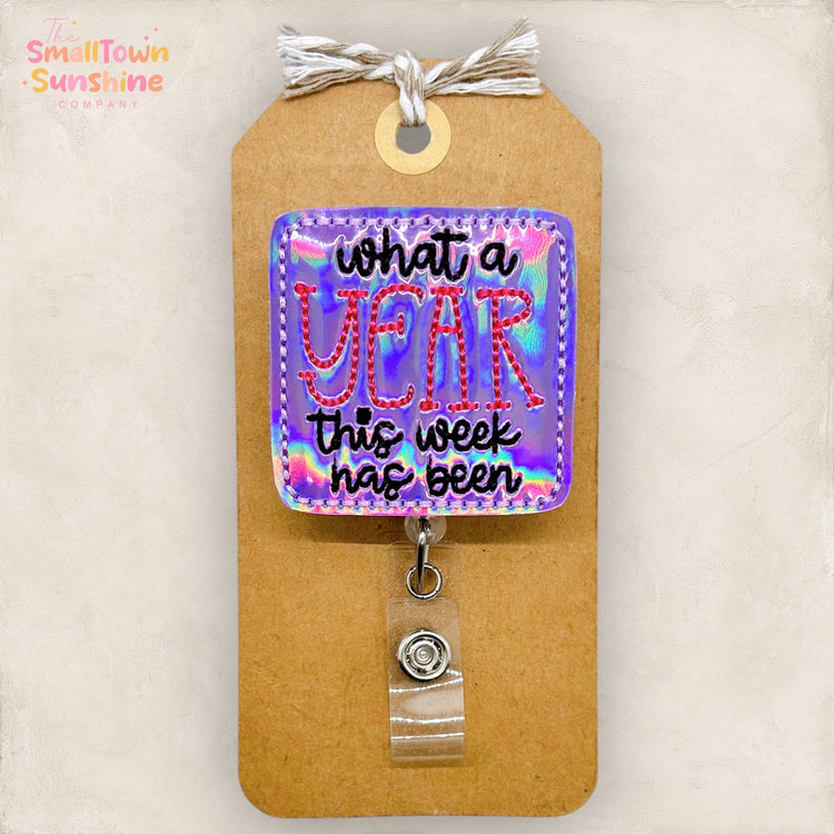 What A Year This Week Has Been Badge Topper
