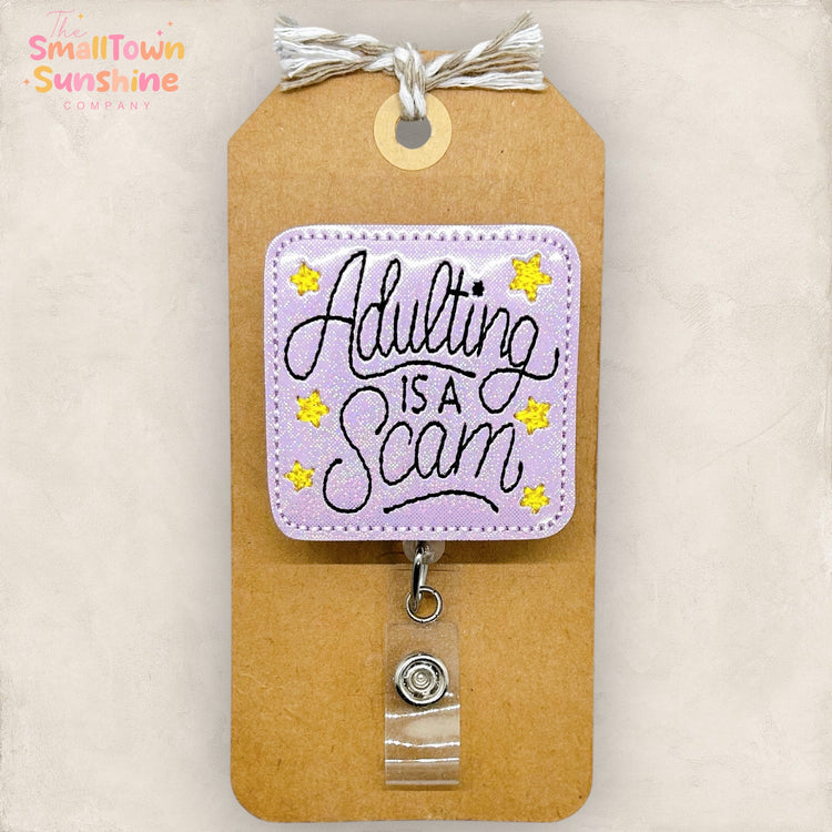 Adulting is a Scam Badge Topper
