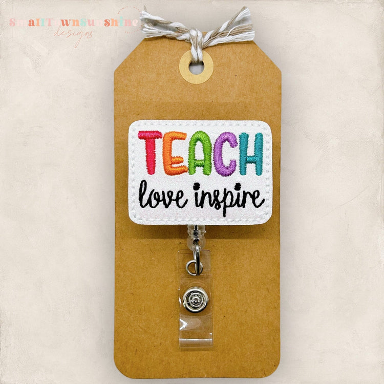 Teach Love Inspire Badge Topper