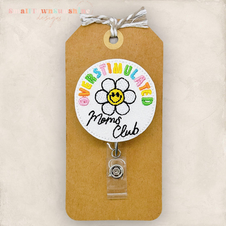 Overstimulated Moms Club Badge Topper