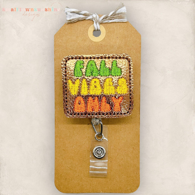 Fall Vibes Only Badge Topper