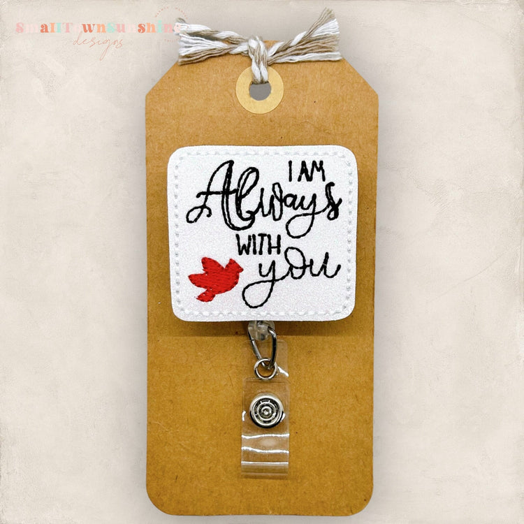 I Am Always With You Badge Topper