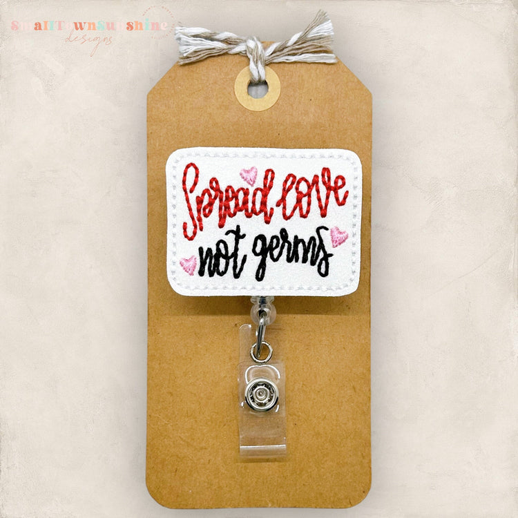 Spread Love Not Germs Badge Topper