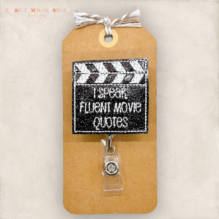 I Speak Fluent Movie Quotes Badge Topper