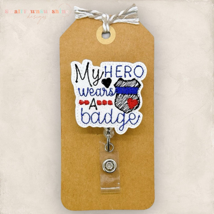My Hero Wears a Badge Badge Topper