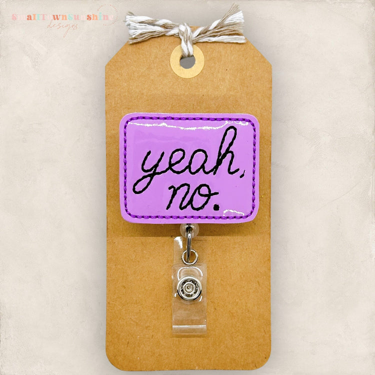 Yeah No Badge Topper