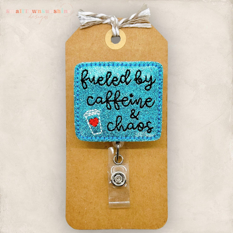 Fueled by Caffeine and Chaos Badge Topper