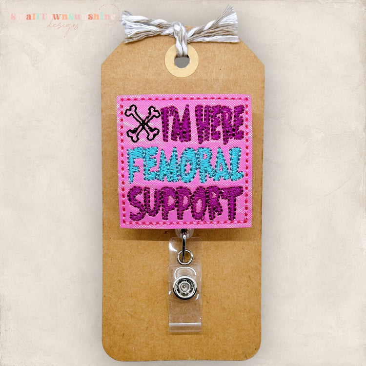 Iβm Here Femoral Support Badge Topper