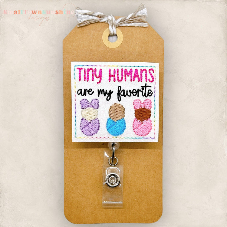Tiny Humans Are My Favorite Badge Topper