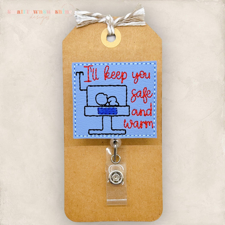 i'll keep you safe and warm, incubator badge reel
