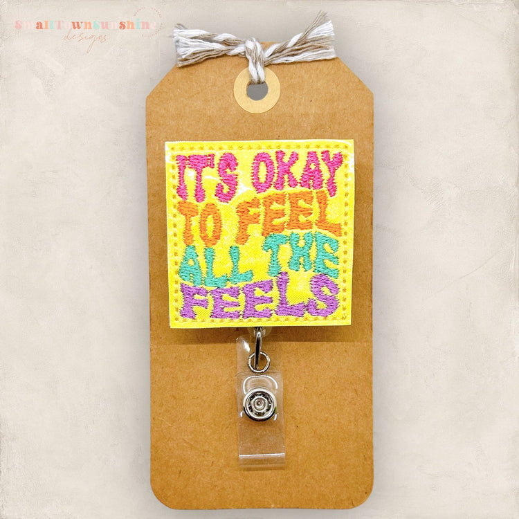 it's okay to feel all the feels retro style embroidery badge reel
