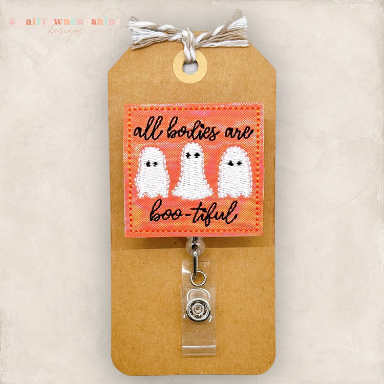 All Bodies Are Boo-tiful Badge Topper