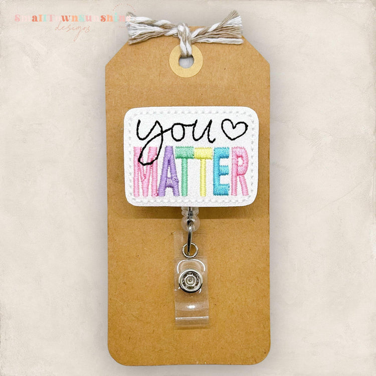 You Matter Badge Topper