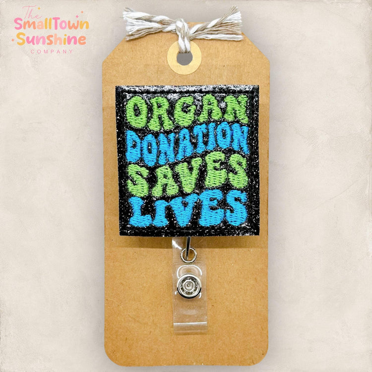 Organ Donation Saves Lives Badge Topper
