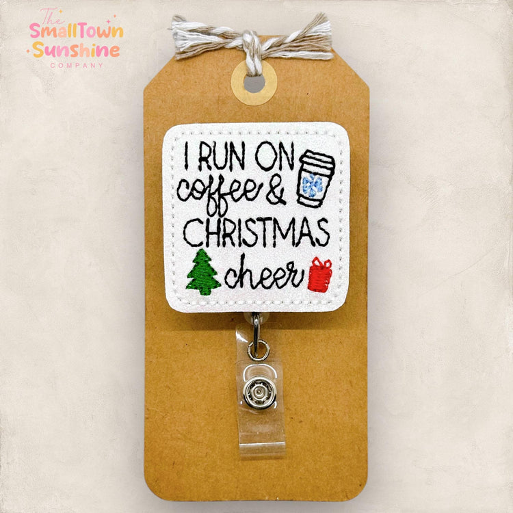 I Run on Coffee & Christmas Cheer