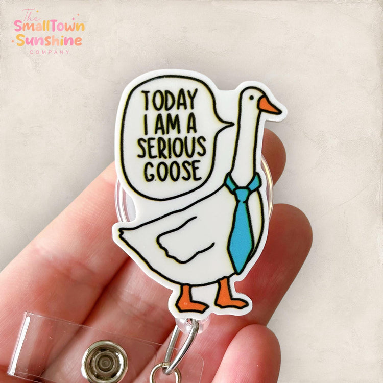 Today I’m a Serious Goose Badge Topper