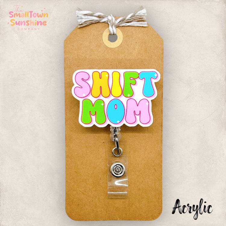 Shift Mom Badge Topper