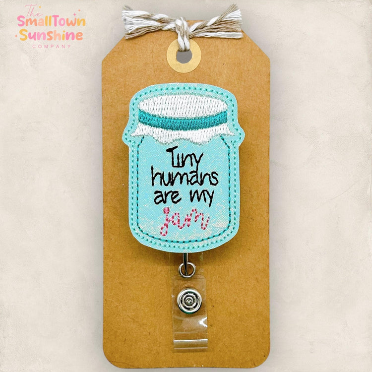 Tiny Humans Are My Jam Badge Topper