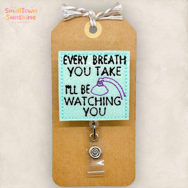 Every Breath You Take Badge Topper