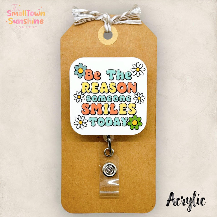 Be the Reason Someone Smiles Badge Topper