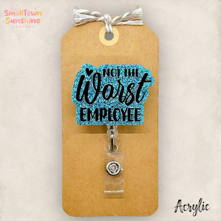 Not the Worst Employee Badge Topper