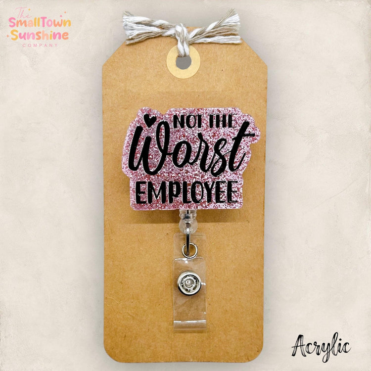 Not the Worst Employee Badge Topper