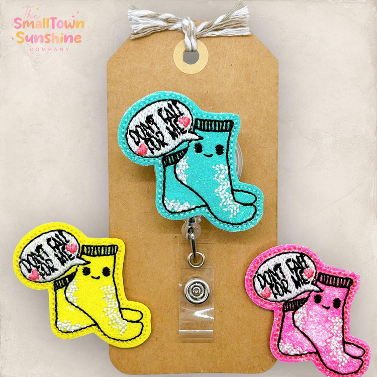 Don’t Fall For Me Badge Topper