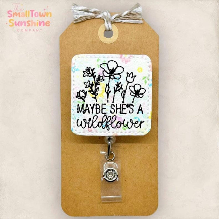 Maybe She’s a Wildflower Badge Topper