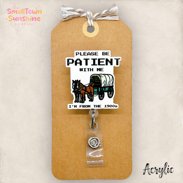Please Be Patient With Me Badge Topper