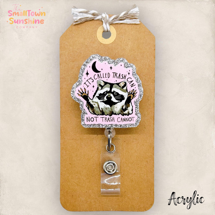 It’s Called Trash Can Not Cannot