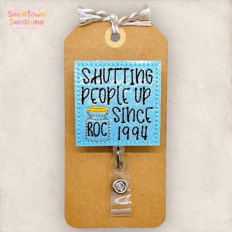 Shutting People Up Since 1994