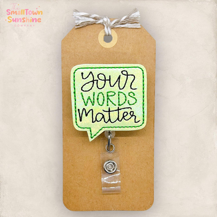 Your Words Matter Badge Topper