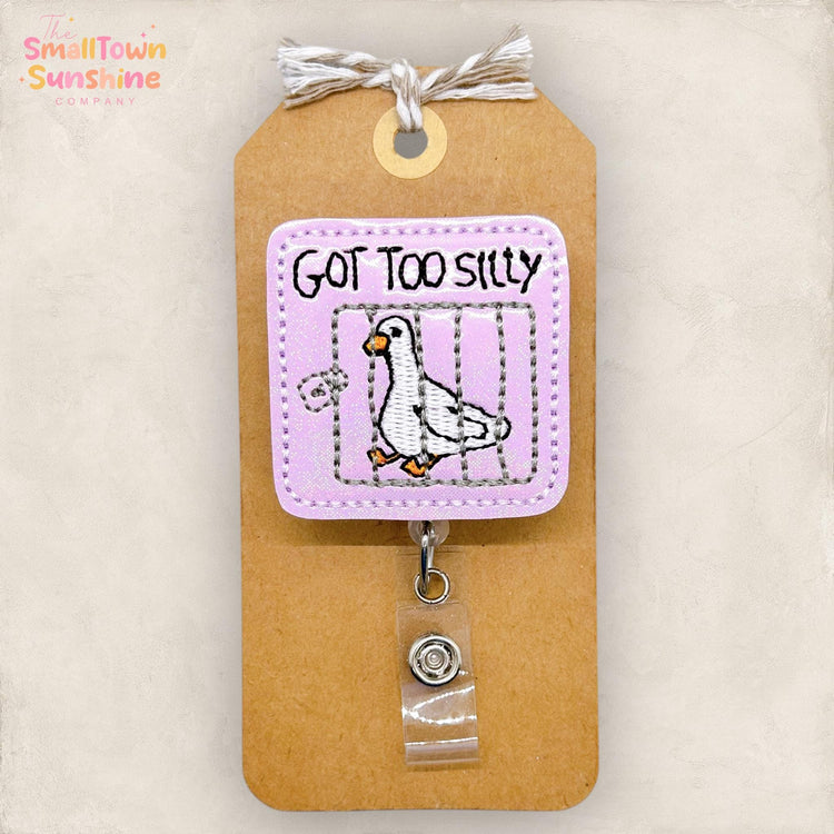 Got Too Silly Badge Topper