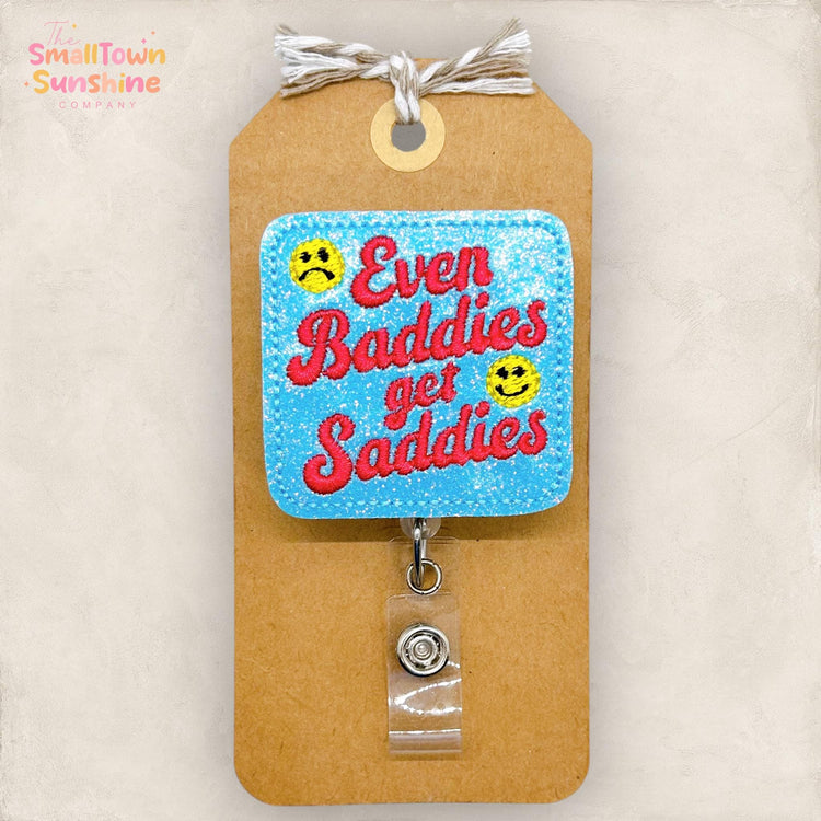 Even Baddies Get Saddies