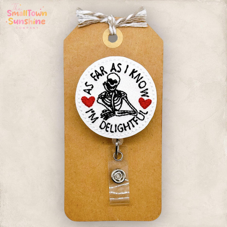 As Far As I Know Iβm Delightful