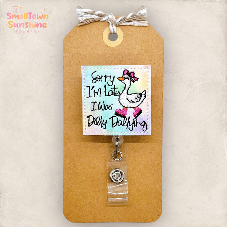 Sorry Iβm Late I Was Dolly Dallying