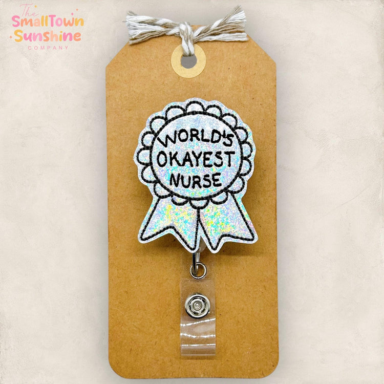 World’s Okayest Nurse Badge Reel, Participation Ribbon Name Tag, Nurse Badge Clip, Medical Lanyard, Coworker Gift, Retractable ID Holder