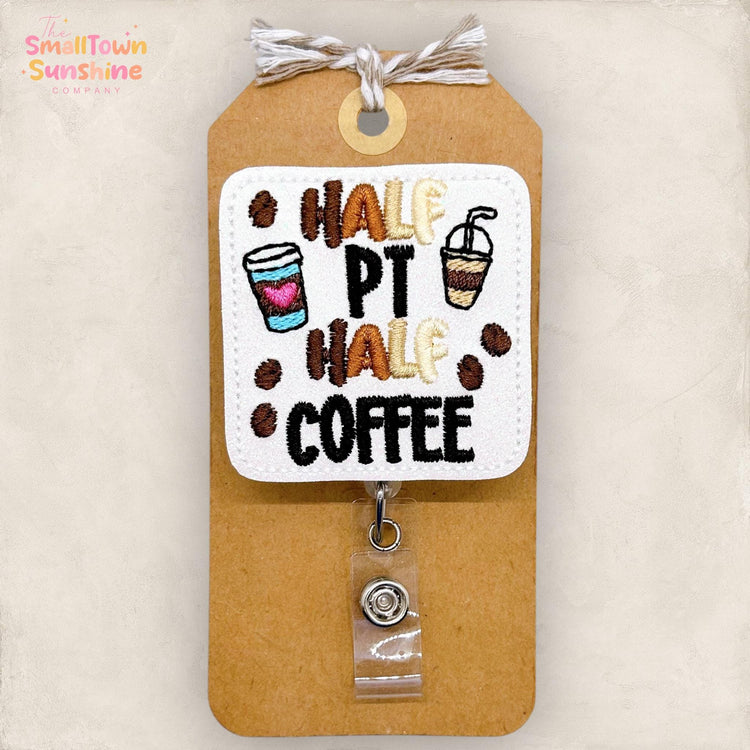 Half PT Half Coffee Badge Reel, Physical Therapist Badge Clip, Coffee Name Tag, Lanyard, Coworker Gift, Retractable ID Holder | GLITTER