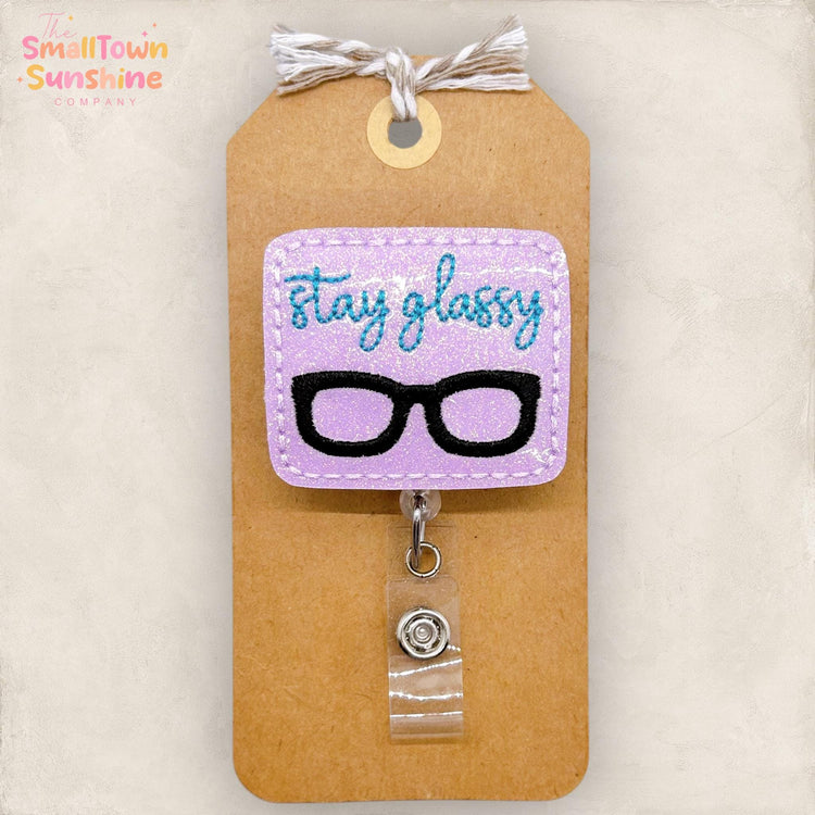 Stay Glassy Badge Reel, Optometrist Badge Reel, Optometry Assistant, Glasses Lanyard, Coworker Gift, Retractable ID Holder | GLITTER