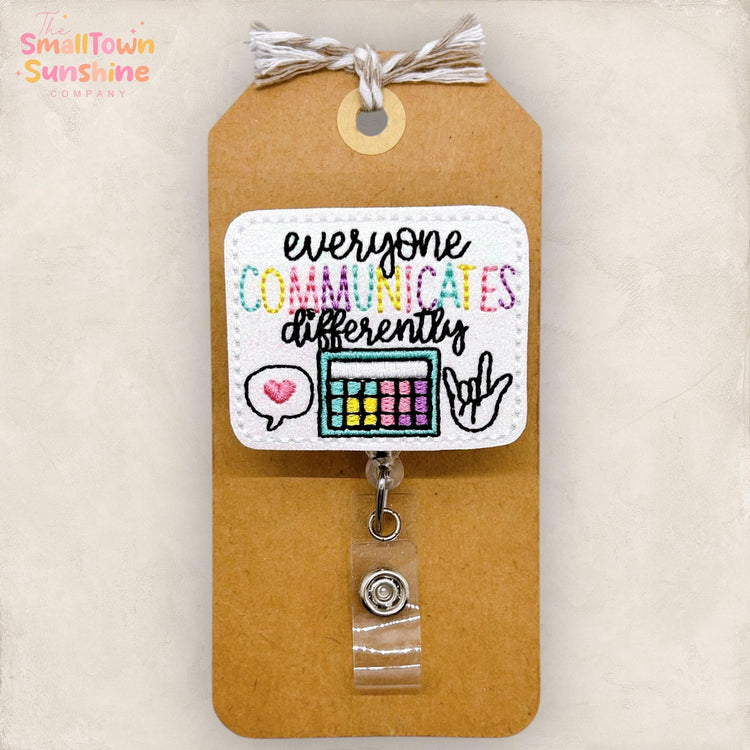 Everyone Communicates Differently, Speech Therapist Badge Reel, SLP Name Tag, Lanyard, Coworker Gift, Retractable ID Holder | GLITTER