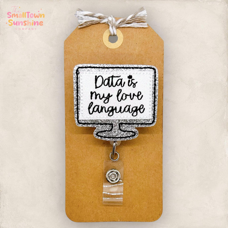 Data is my Love Language, Educational Diagnostician Badge Clip, School Name Tag, Lanyard, Coworker Gift, Retractable ID Holder | GLITTER