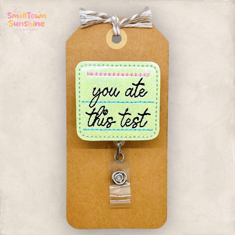 You Ate This Test Badge Reel, Teacher Badge Clip, Student Teacher Lanyard, Teacher Gift Idea, Coworker Gift, Retractable ID Holder | GLITTER