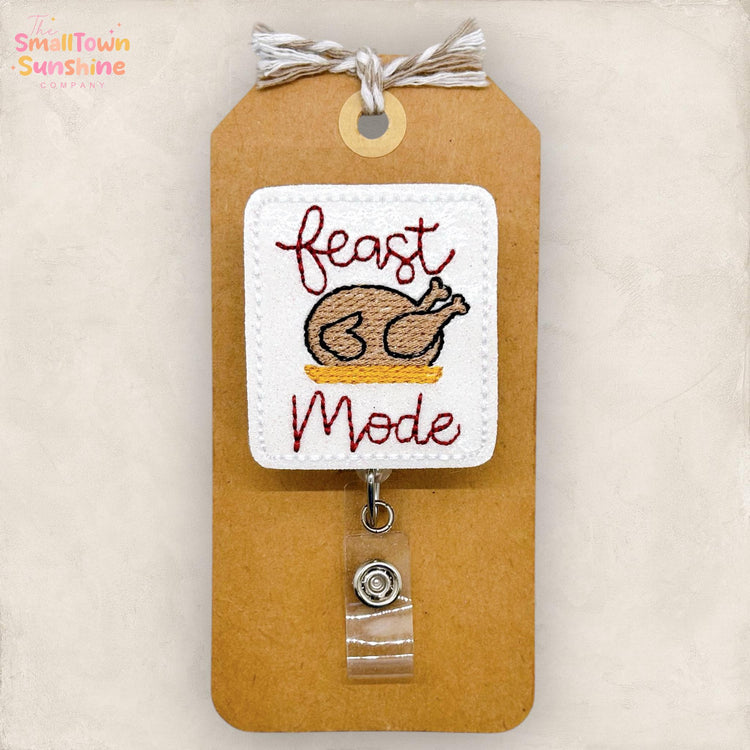 Feast Mode Badge Reel, Funny Thanksgiving Badge Reel, Nurse Badge Clip, Teacher Lanyard, Coworker Gift, Retractable ID Holder | GLITTER