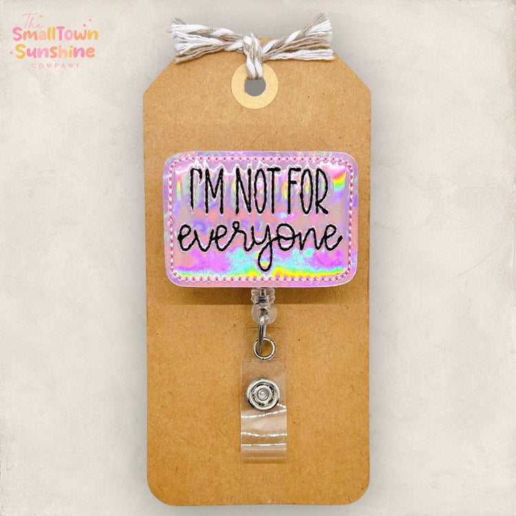 Iβm Not For Everyone Badge Reel, Funny Name Tag Holder, Nurse Badge Clip, Teacher Lanyard, Coworker Gift, Badge Buddy, Retractable ID Holder