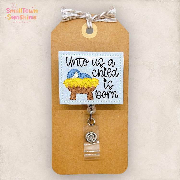 Unto Us a Child is Born Badge Reel, Christmas Jesus Badge Reel, Teacher Lanyard, Nurse Badge Clip, Coworker Gift, Retractable ID Holder
