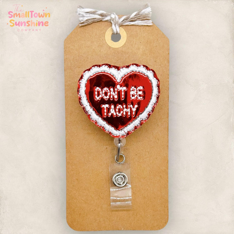 Don’t Be Tachy Badge Reel, Cardiology Nurse Badge, ER Nurse Badge Clip, Medical Lanyard, Name Tag, Coworker Gift, Retractable ID Holder