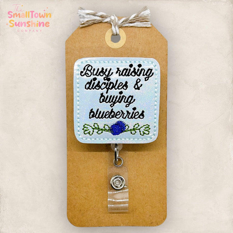 Raising Disciples & Buying Blueberries Badge Reel, Christian Nurse Badge Clip, Teacher Lanyard, Coworker Gift, Retractable ID Holder